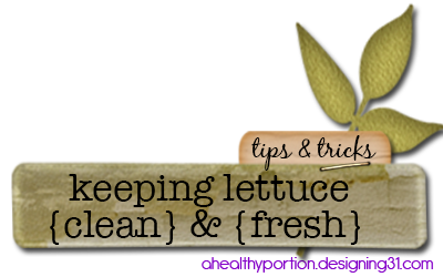 keeping lettuce clean & fresh!
